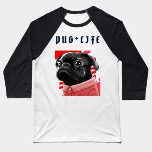 Pug Lover Pug Life Baseball T-Shirt